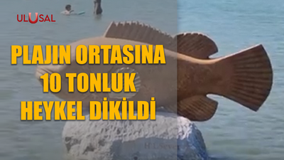 Plajın ortasına 10 tonluk heykel dikildi